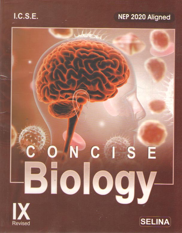 CONCISE BIOLOGY I.C.S.E. FOR CLASS - 9, [PART - 1] FOR MARCH 2026 EXAMINATION BY H. S. VISHNOI